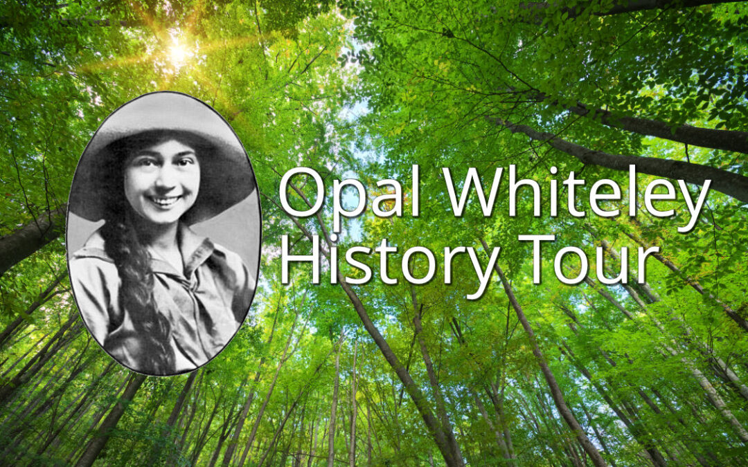 Opal Whiteley History Tour with Steve Williamson